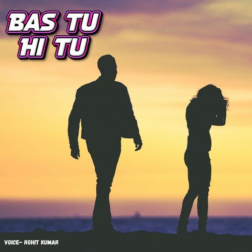Bas Tu Hi tu