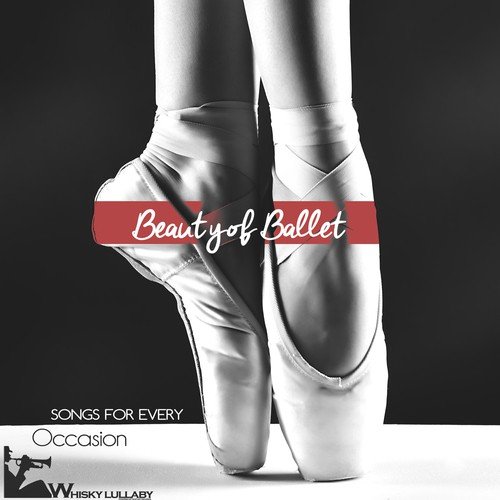 Beauty of Ballet (Songs for Every Occasion)