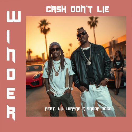 Cash Don't Lie (feat. Lil Wayne & Snoop Dogg)
