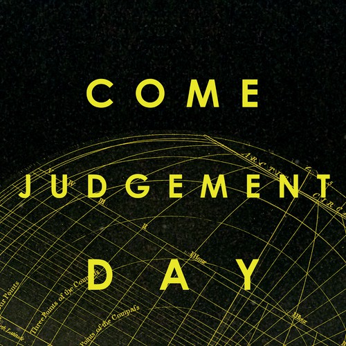 Come Judgement Day
