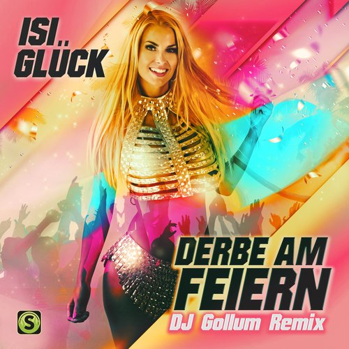 Derbe am Feiern (DJ Gollum Remix)_poster_image