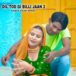 Dil Tod Gi Billi Jaan 2-JiwICVl6UFg