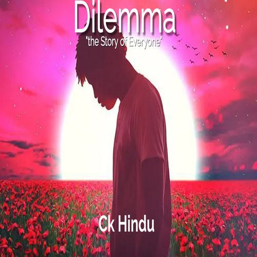 Dilemma "the Story of Everyone"