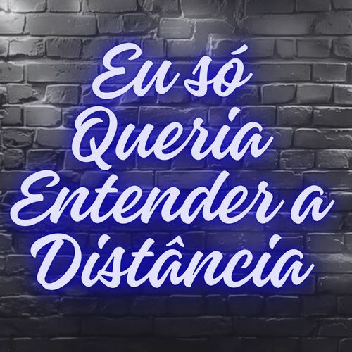 Eu só Queria Entender a Distância cover art