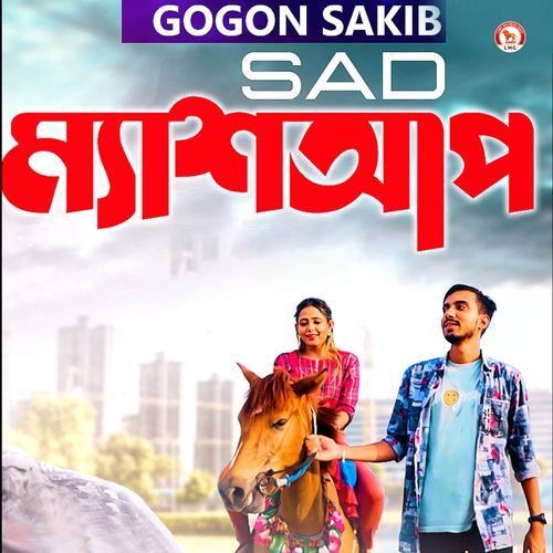 Gogon Sakib Sad Mashup