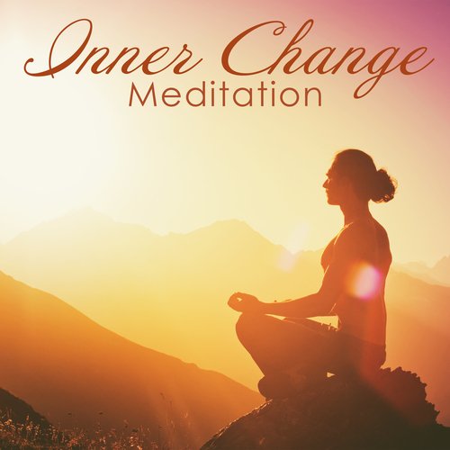 Inner Change Meditation: Musical Threapy, Guided Meditation