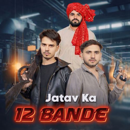 Jatav Ka 12 Bande (feat. Amit Baisla)