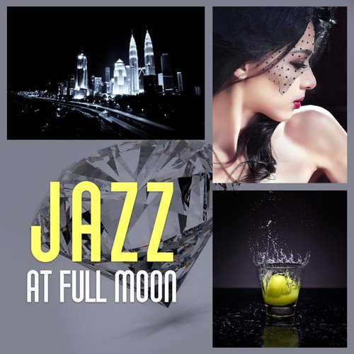 Jazz at Full Moon – Smooth Jazz Night, Sensual Piano, Guitar Music, Mellow Songs