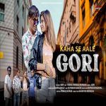 Kaha Se Aale Gori