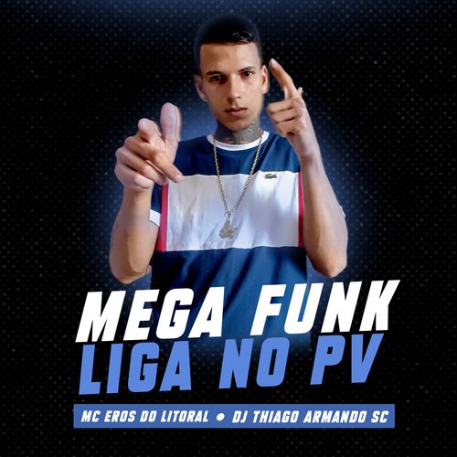 Mega Funk - Liga no Pv cover art