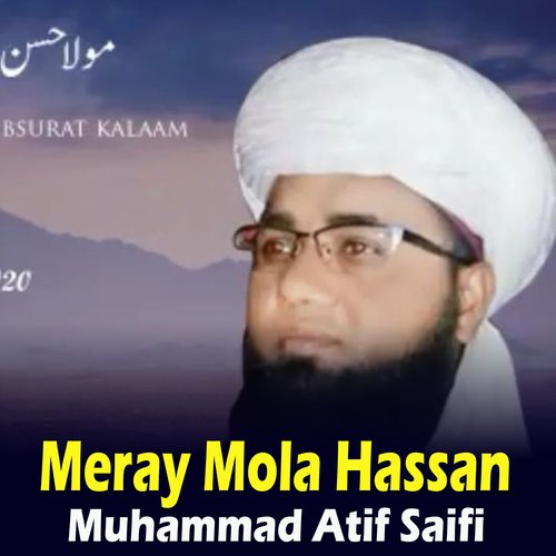 Meray Mola Hassan or Hussain