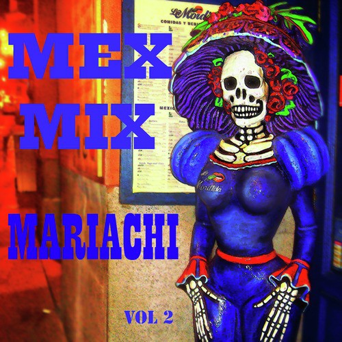 Mex Mix Mariachi Volume 2