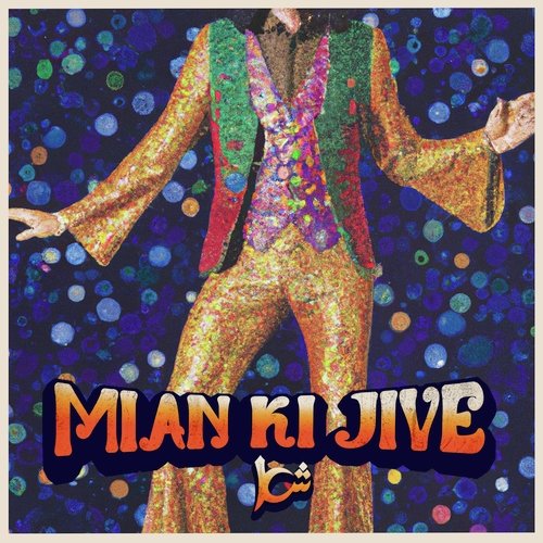 Mian Ki Jive
