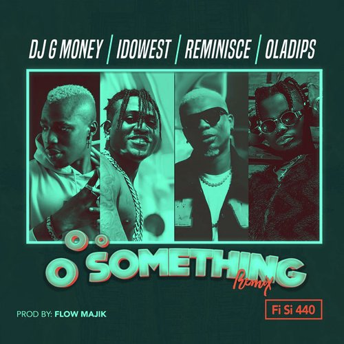 Oo Something (Remix Fi Si 440)_poster_image