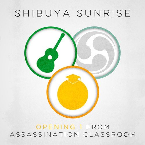 Opening 1 (From Assassination Classroom)