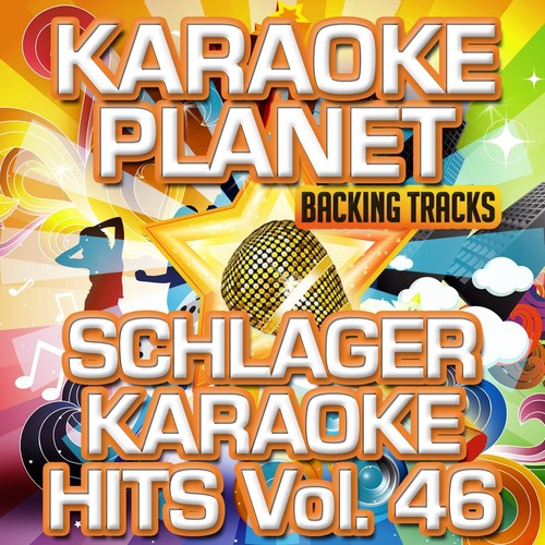 Schlager Karaoke Hits, Vol. 46 (Karaoke planet)