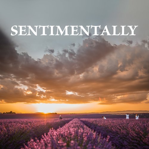 Sentimentally - Soft, Nostalgic, Emotional Instrumental Music