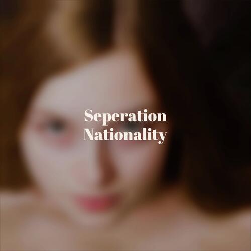 Seperation Nationality cover art