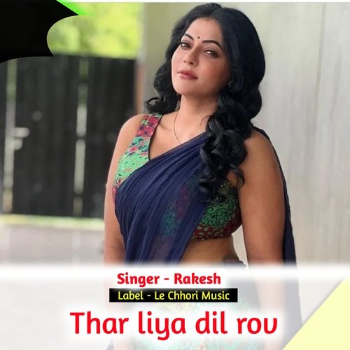 Thar Liya Dil Rov (Original)