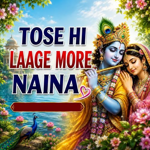 Tose Hi Laage More Naina