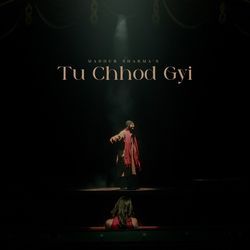 Tu Chhod Gyi