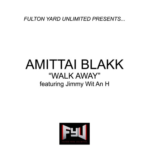 Walk Away (feat. Jimmy Wit an H)_poster_image