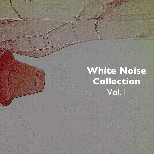 White Noise Collection, Vol.1 - For Deep Sleep, Relaxation, Mindfulness and Concentration