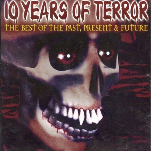 10 Years of Terror - Vol. 1