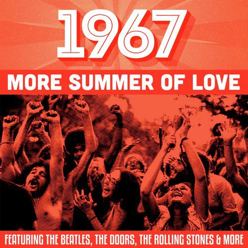 1967 - More Summer Of Love