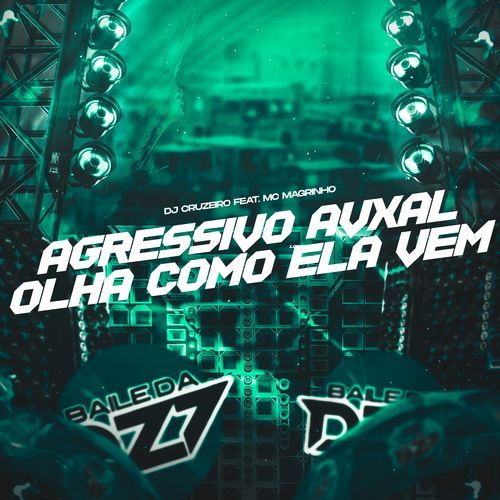 AGRESSIVO AVXAL OLHA COMO ELA VEM_poster_image