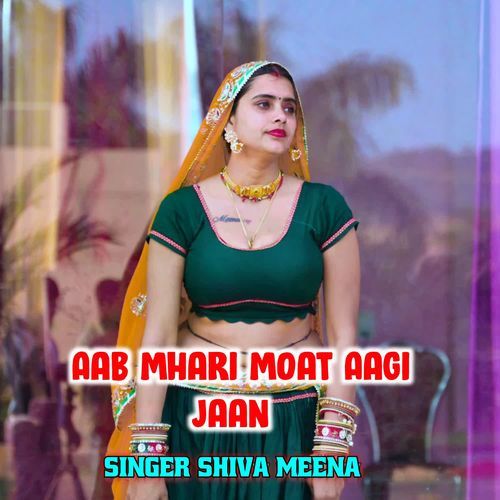 Aab Mhari Moat Aagi Jaan