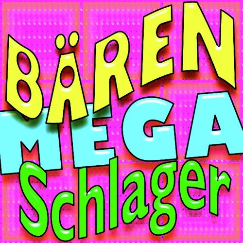 Bären Mega Schlager (26 Bear Mega Hits)