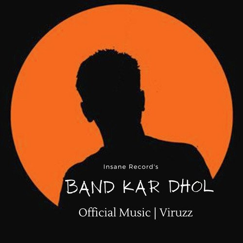 Band Kar Dhol