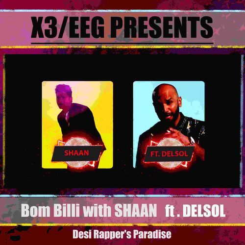 Bom Billi - Desi Rapper's Paradise