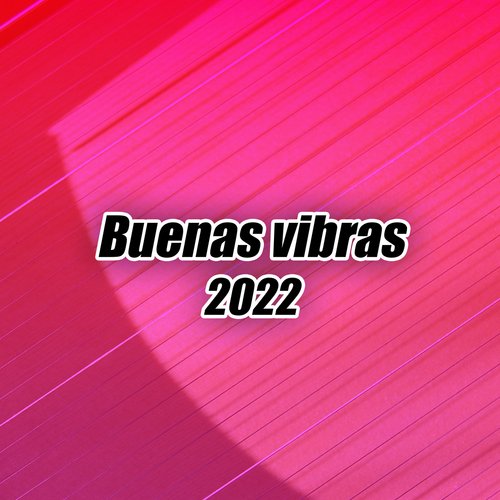 Buenas Vibras 2022