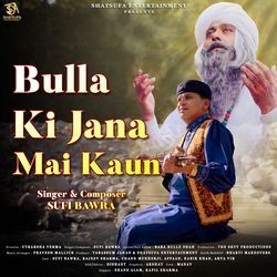 Bulla Ki Jana Mai Kaun-CCQKaAUHYV4