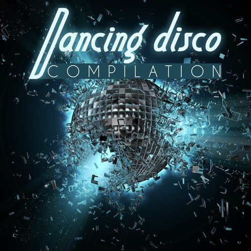 Dancing Disco Compilation
