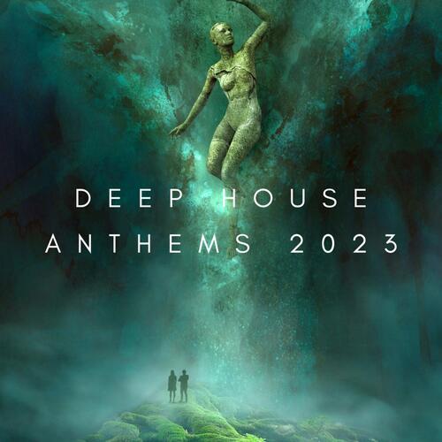 Deep House Anthems 2023