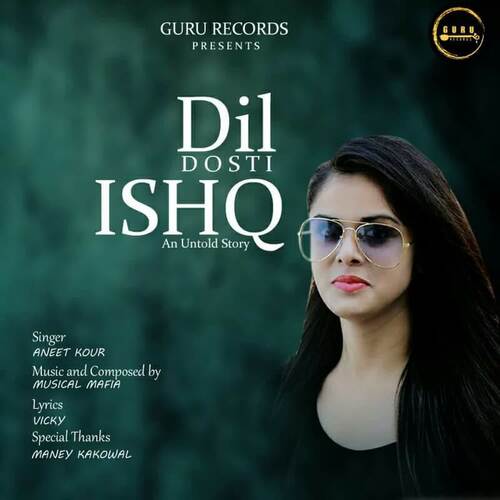 Dil Dosti Ishq(An Untold Story)