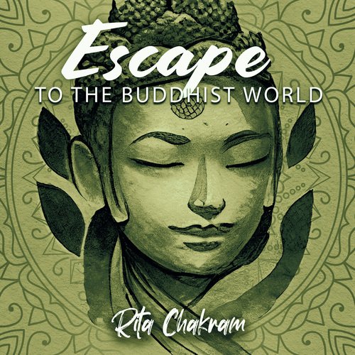 Escape to the Buddhist World