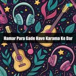 Hamar Para Gade Have Karama Ke Dar