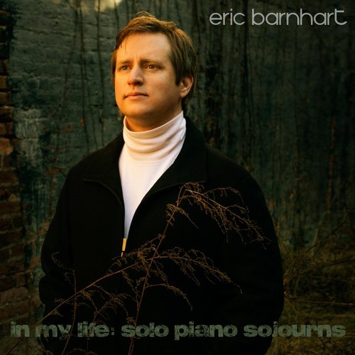 In My Life: Solo Piano Sojourns
