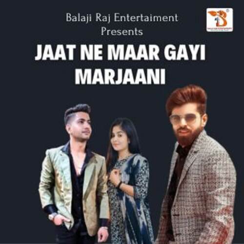 JAAT NE MAAR GAYI MARJAANI_poster_image