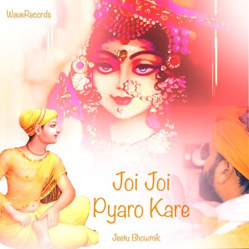 Joi Joi Pyaro Kare