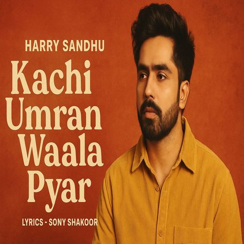 Kachi Umran Wala Pyar