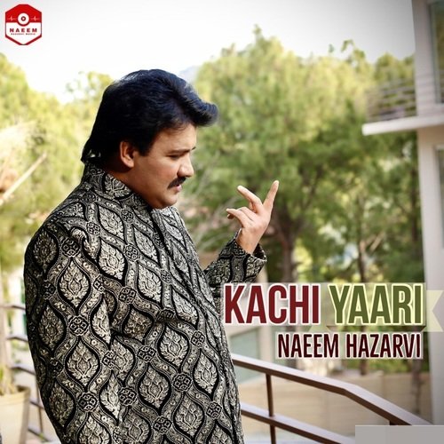 Kachi Yaari Naeem Hazarvi