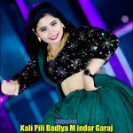 Kali Pili Badlya M indar Garaj
