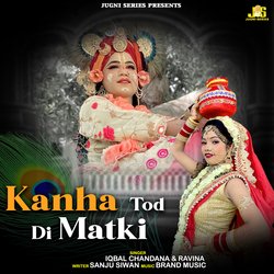 Kanha Tod Di Matki-NTk4QgVbY1c