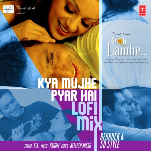 Kya Mujhe Pyar Hai Lofi Mix(Remix By Kedrock,Sd Style)