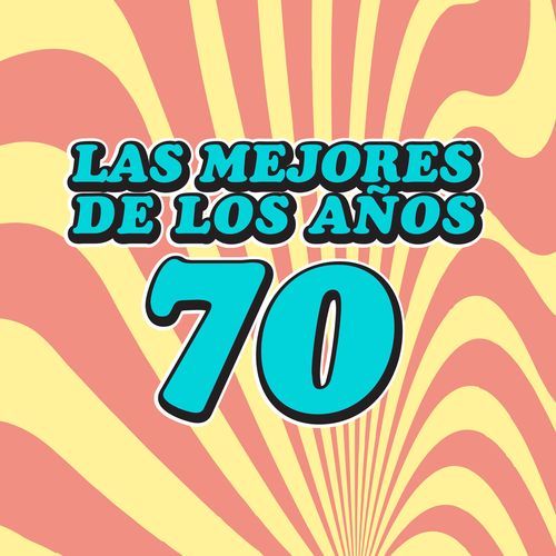 Las Mejores De Los Años 70